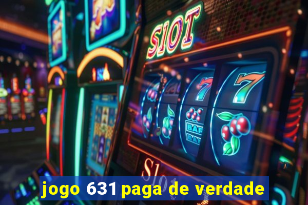 jogo 631 paga de verdade